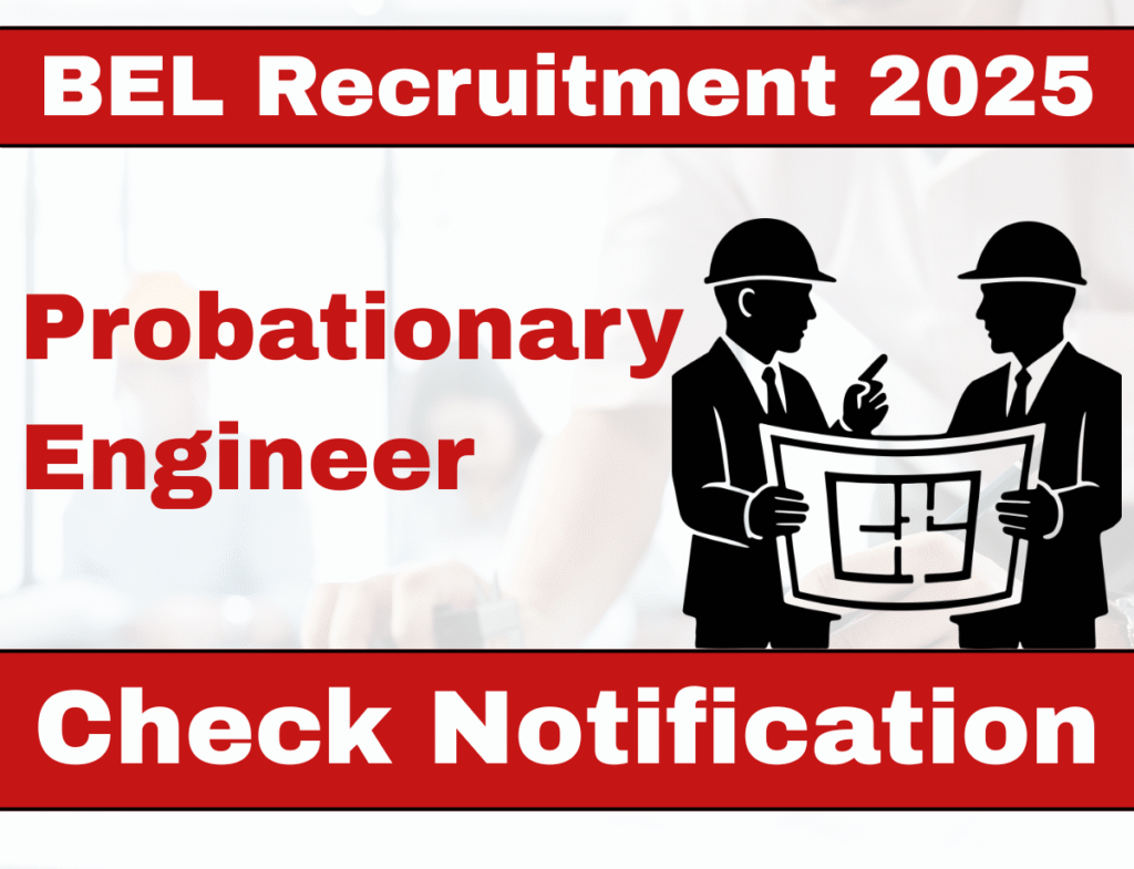 BEL Probationary Engineer Recruitment 2025