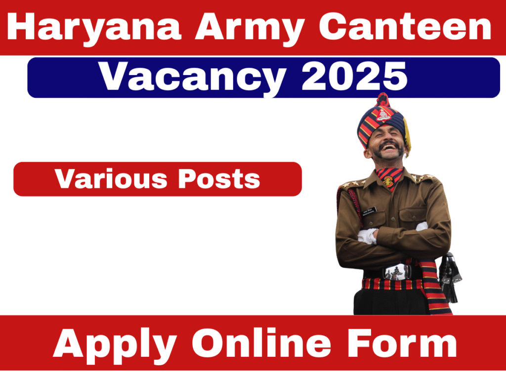 Haryana Army Canteen Vacancy 2025